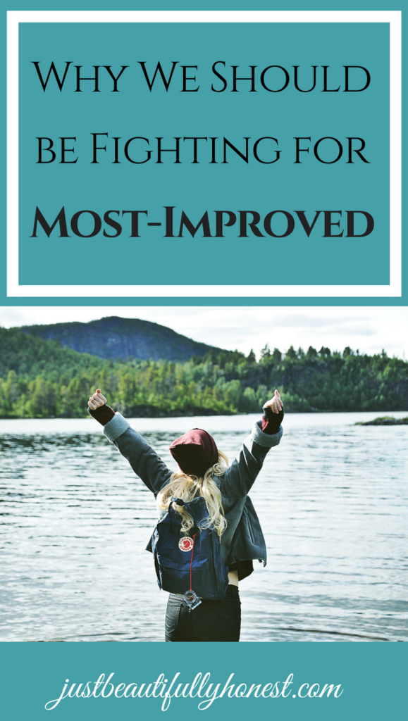 Why We Should Be Fighting For Most Improved | Self-Improvement | Self-Growth | justbeautifullyhonest.com