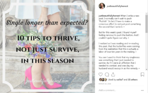 Single longer than expected: 10 tips to thrive not just survive | Single girl inspiration | Single Quotes | Singleness advice | How to be single | Single and Thriving | justbeautifullyhonest.com